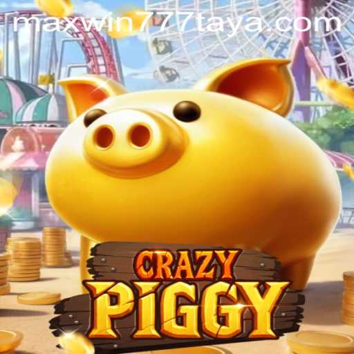 Discover the Thrills of CrazyPiggy: A Journey into the World of MAXWIN777