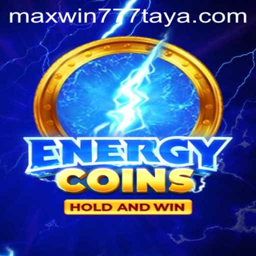 Discover the Exciting World of EnergyCoins and the Thrill of MAXWIN777