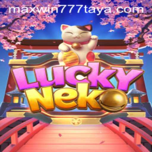 Exploring the Enchanting World of LuckyNeko and the Thrills of MAXWIN777