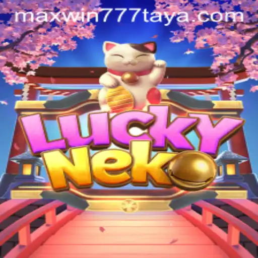 Exploring the Enchanting World of LuckyNeko and the Thrills of MAXWIN777